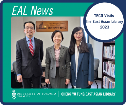 Image and text on a green and navy background. Colour photograph of Director-General, Jin-Ling Chen, and Deputy Director-General, Nicholas Hong from the Taipei Economic and Cultural Office (TECO) in Toronto standing beside Hana Kim, Director of the Cheng Yu Tung East Asian Library.