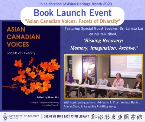 Image and text on a blue gingko leaf pattern. Text reads: In celebration of Asian Heritage Month 2023. Book Launch Event for Asian Canadian Voices: Facets of Diversity. Displayed on the left hand side is the book cover of Asian Canadian Voices in dark navy with orange coloured maple tree branch and leaves. On the right hand side is a picture of the panelists during the event.